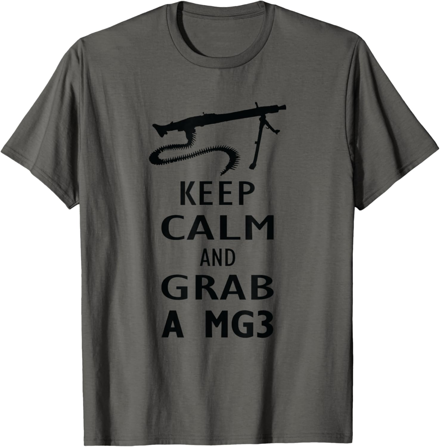 Keep Calm Grab A German Mg 3 Bundeswehr Machine Gun