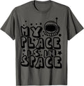 Space Lover Adult Astronomy Hobby My Place Is In Space