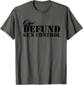 Defund Gun Control 2A 2Nd Amendment Pro Gun