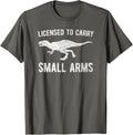 Licensed To Carry Small Arms Tshirt Funny T Rex Gun Shirt