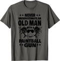 Mens Never Underestimate An Old Man With A Paintball Gun Dad