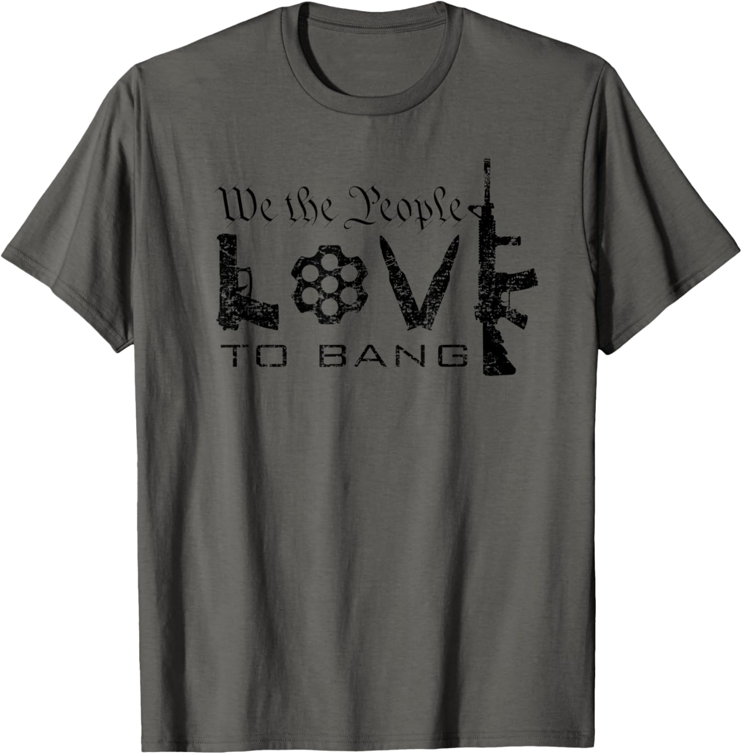 We People Love To Bang 2Nd Amendment Guns Funny Gun