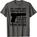 Black Belt In Pew Jitsu Funny Pistol Pro Gun Lover