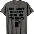 My Boat Doesn Run On Thanks Funny Boating