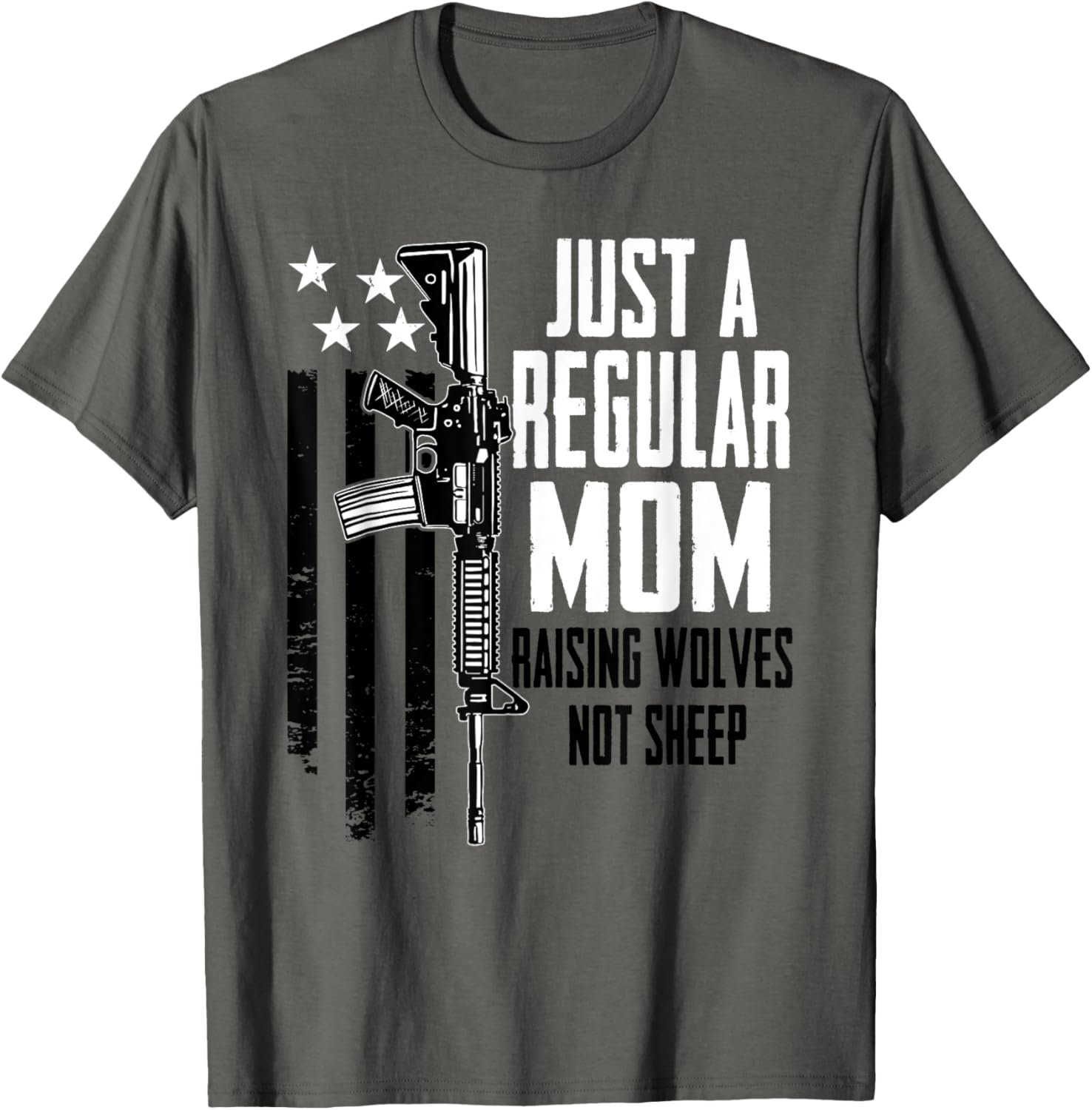 Just A Regular Mom Raising Wolves Not Sheep Womens Gun