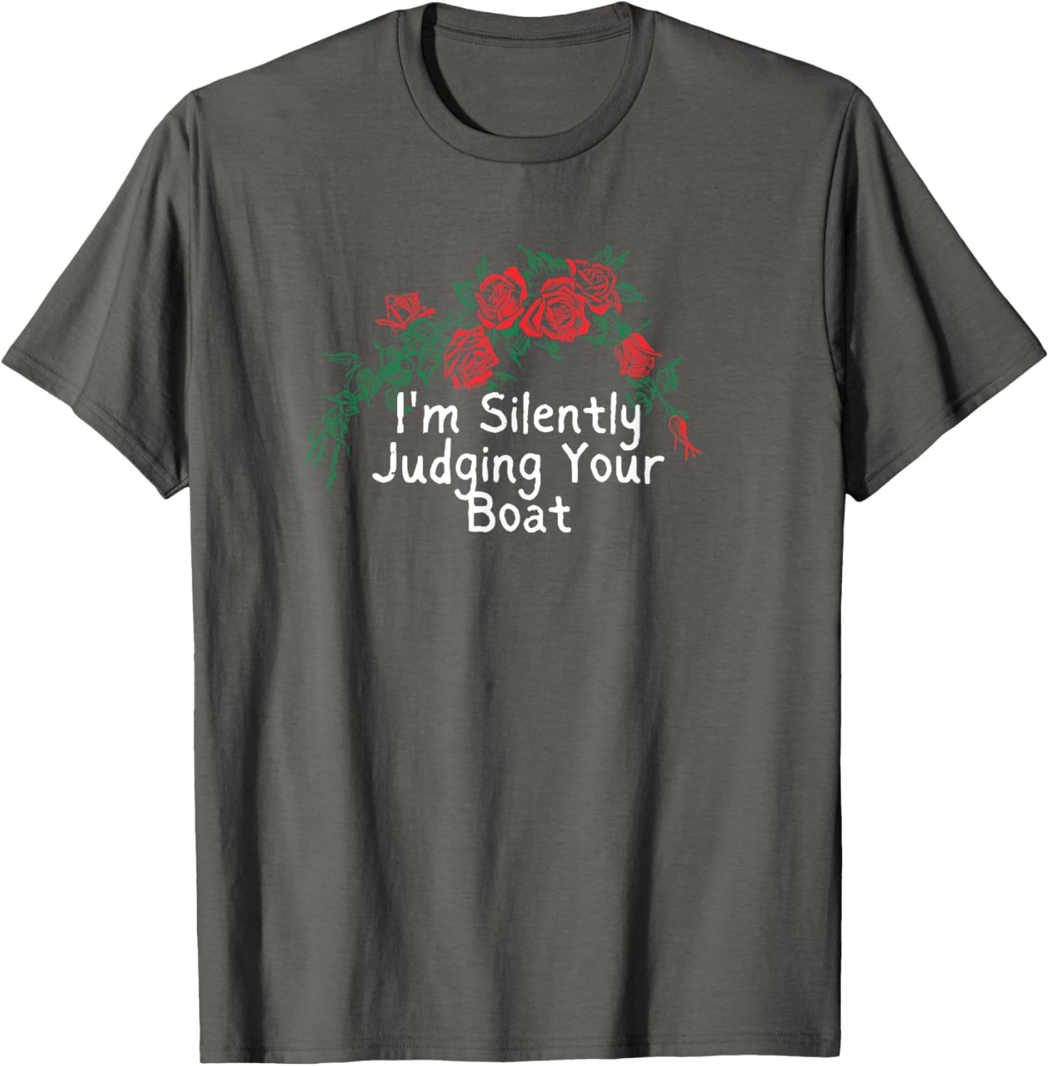 Funny Red Roses Saying I M Silently Judging