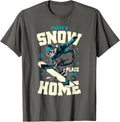 Funny Snowboarding Shirt There's Snow Place Like Home