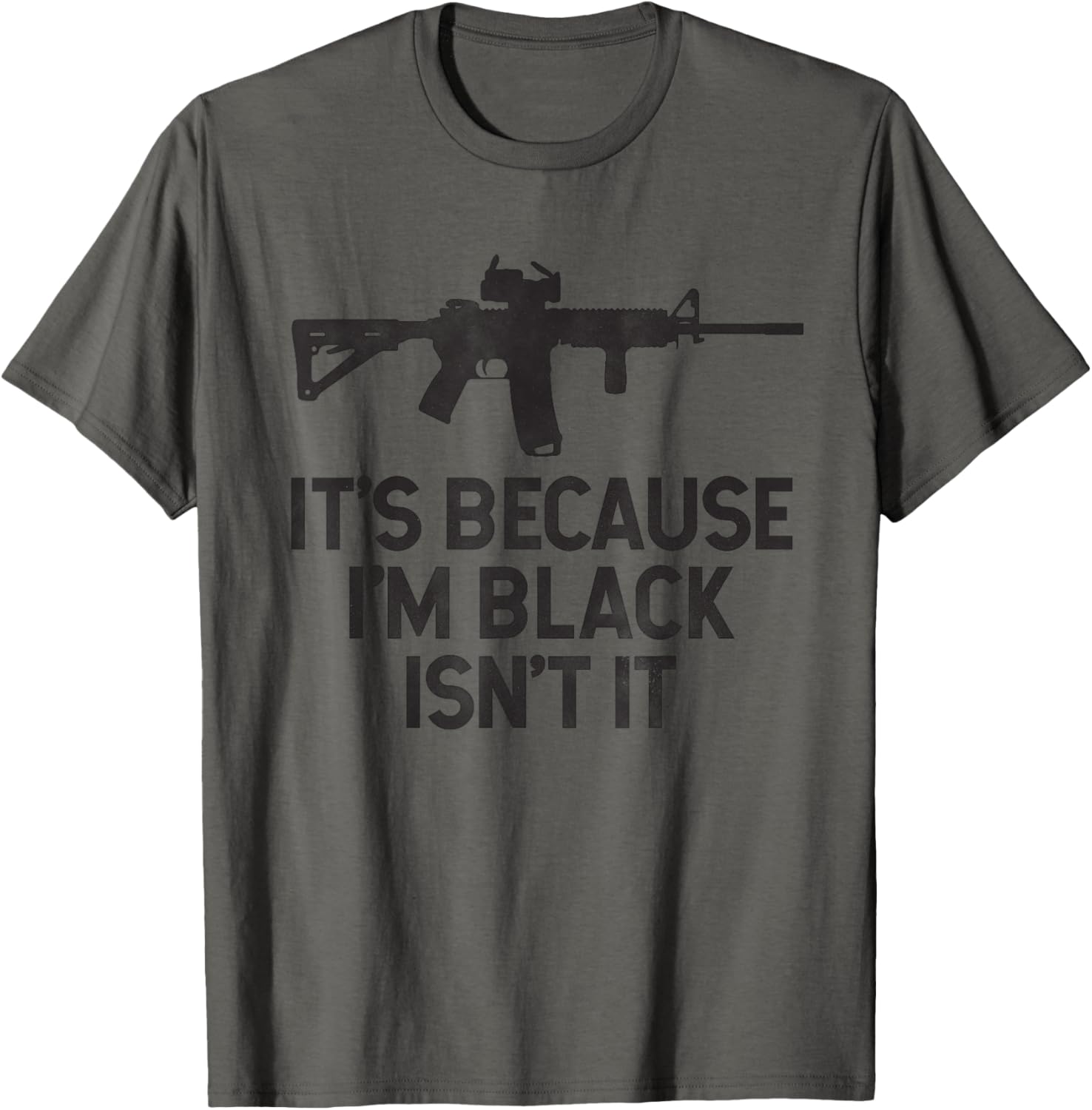 Second Amendment T Shirt Ar 15 Its Because Im Black