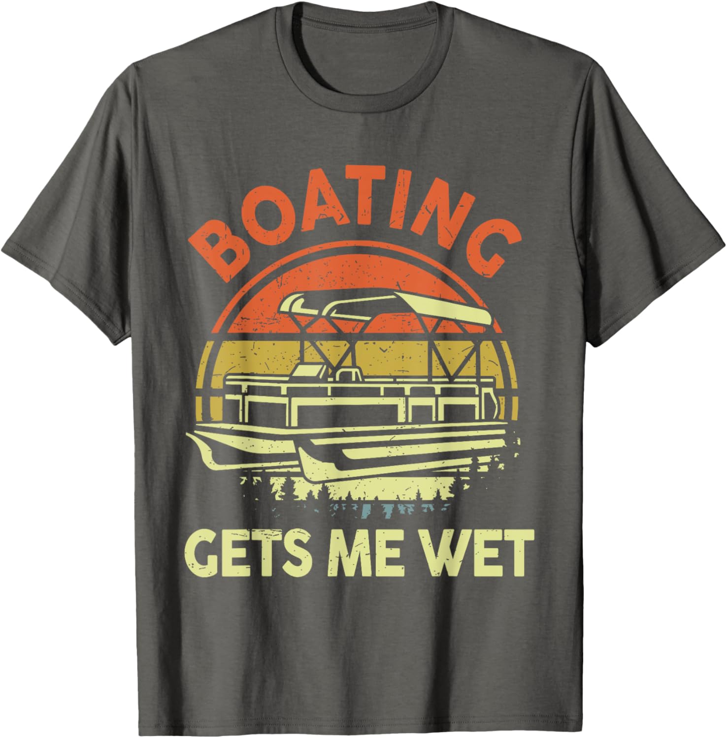 Funny Boating Get Me Wet Pontoon Captain Dad