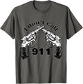 I Dont Call 911 Guns Arms Gifts