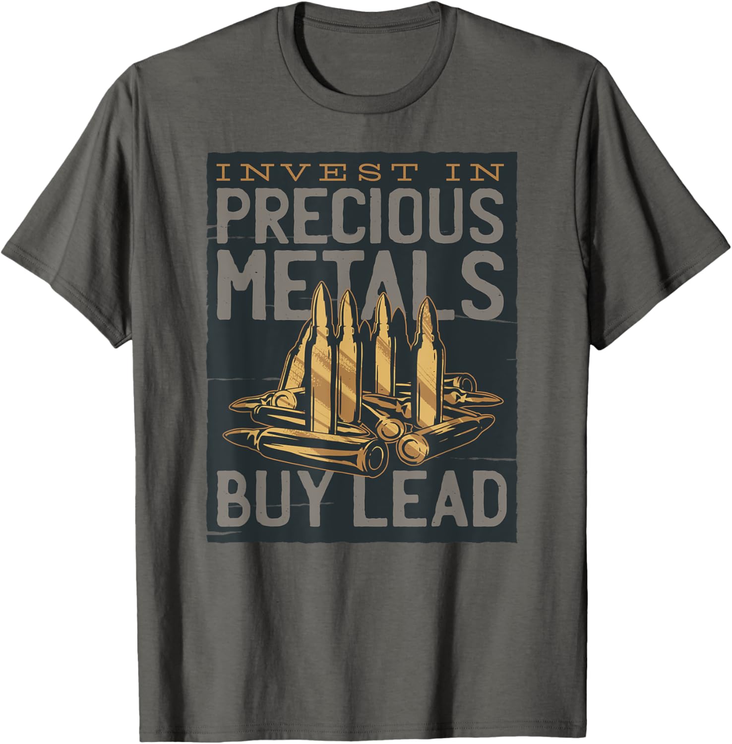 Invest In Precious Metals Buy Lead Funny Gun T Shirt