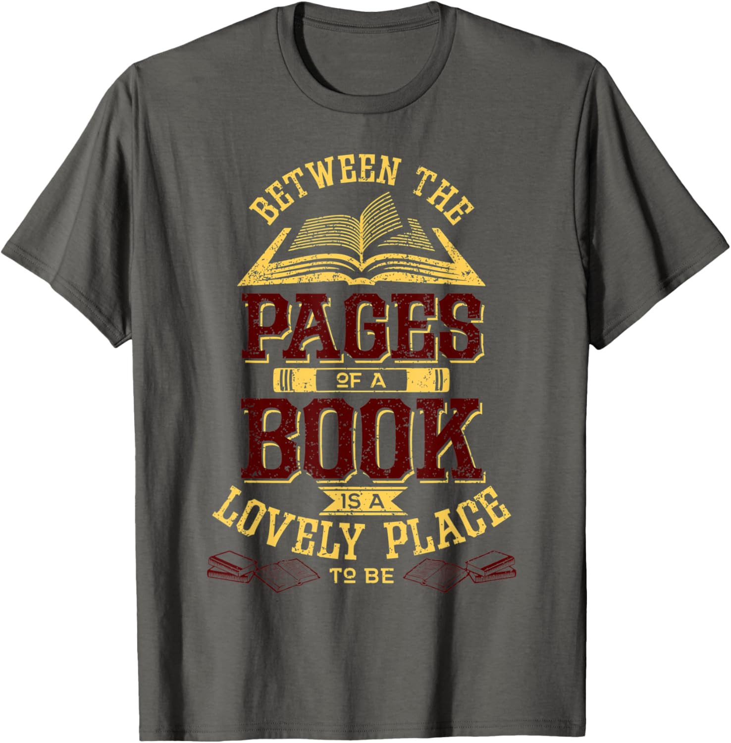 Between The Pages Of A Book Is A Lovely Place To Be Literary
