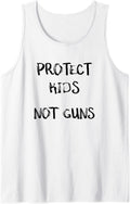 Protect Kids Not Guns T Shirt Anti Gun Shirt Tank Top