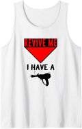 Revive Me I Have A Ray Gun T Shirt Tank Top