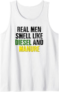 Real Men Smell Like Diesel Manure Tank Top