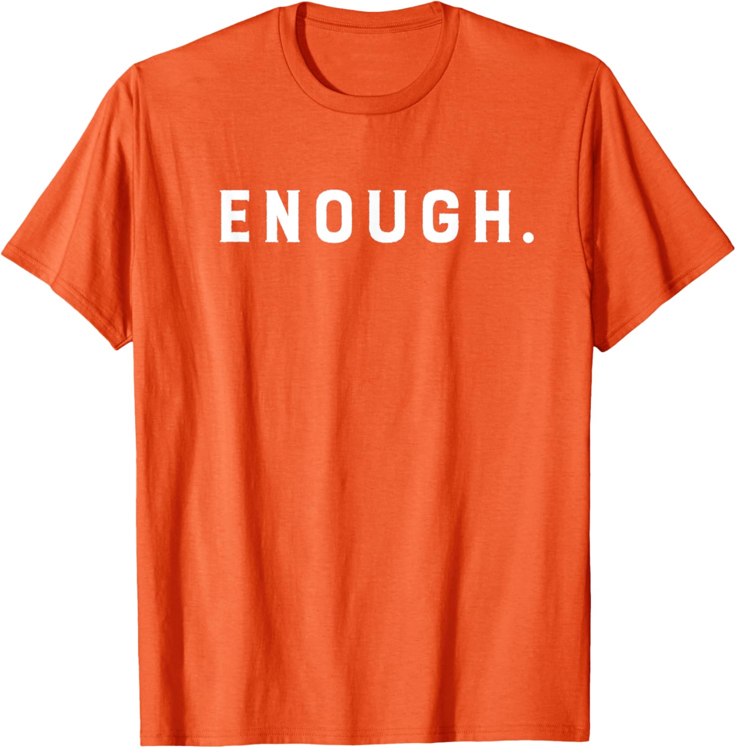 Enough Wear Orange Anti Gun Violence