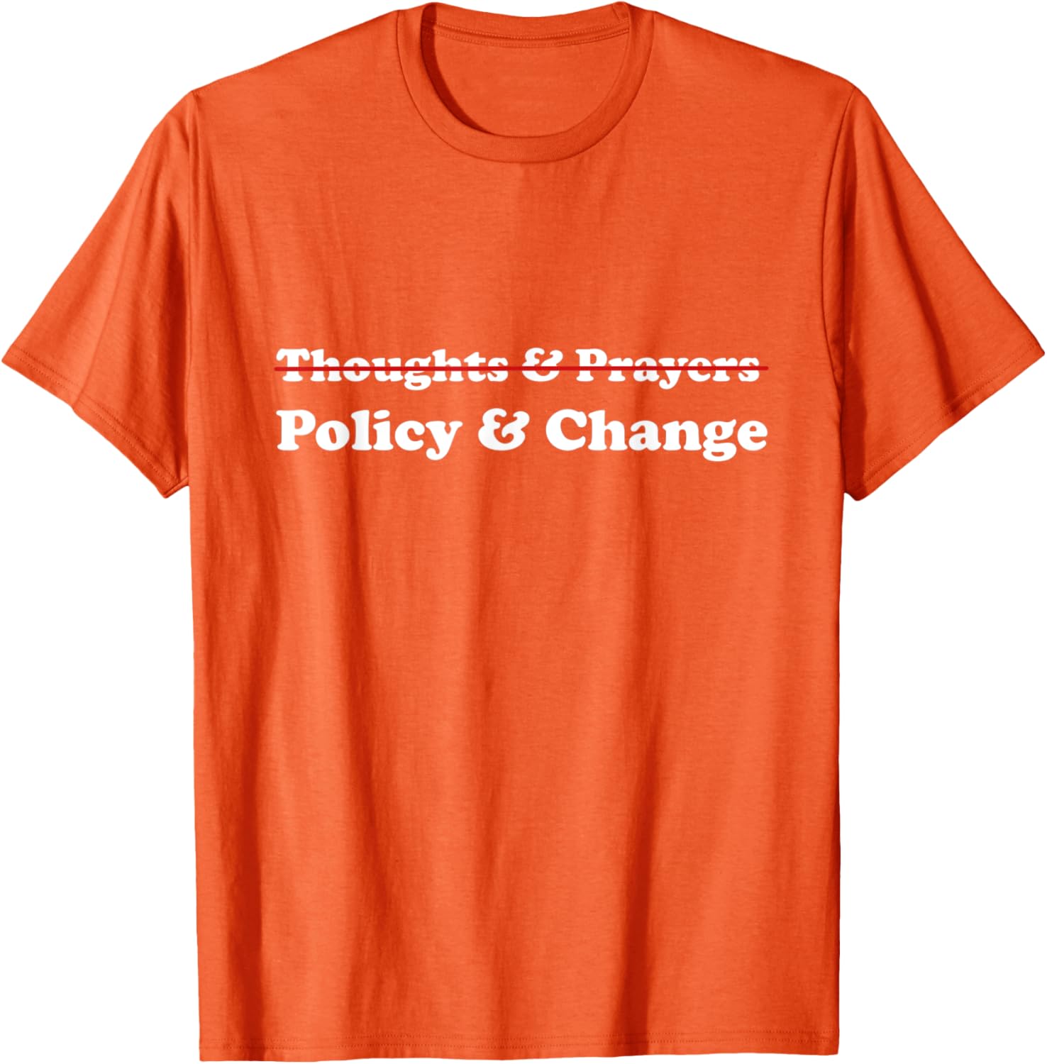 Policy Change End Gun Violence Awareness Wear Orange