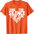 End Silence Stop Gun Violence Enough Wear Orange Day