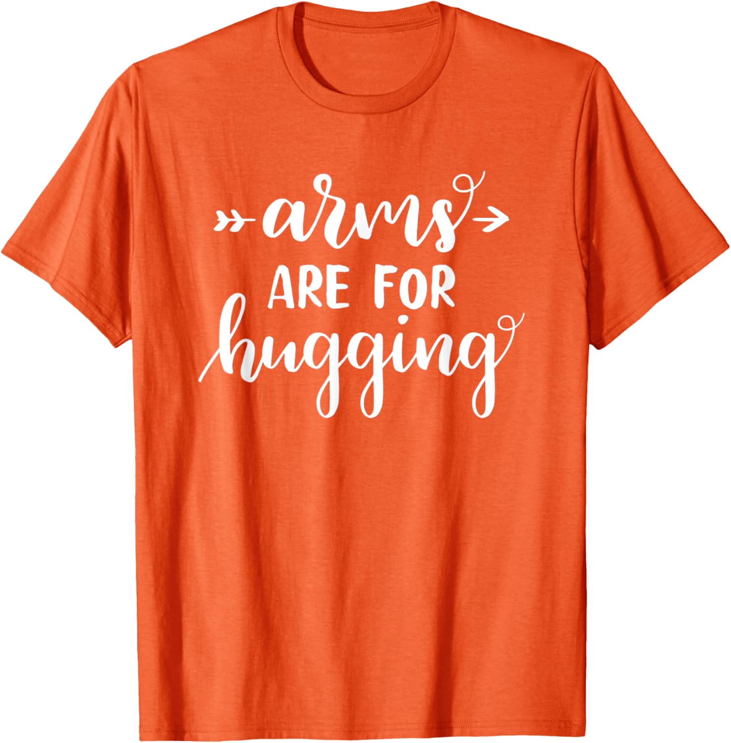 Arms Are For Hugging Gun Control Wear Orange