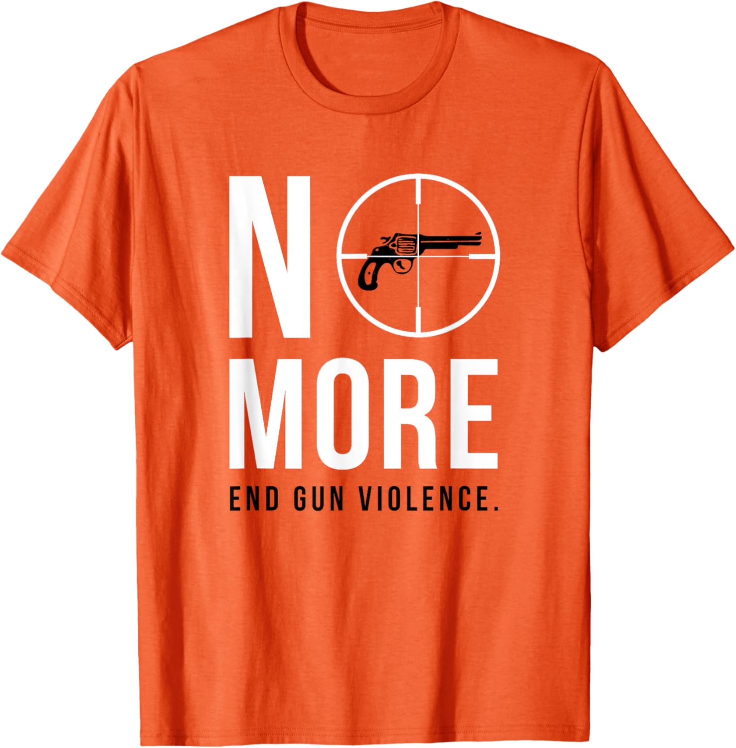 No More End Gun Violence Gun Control Wear Orange