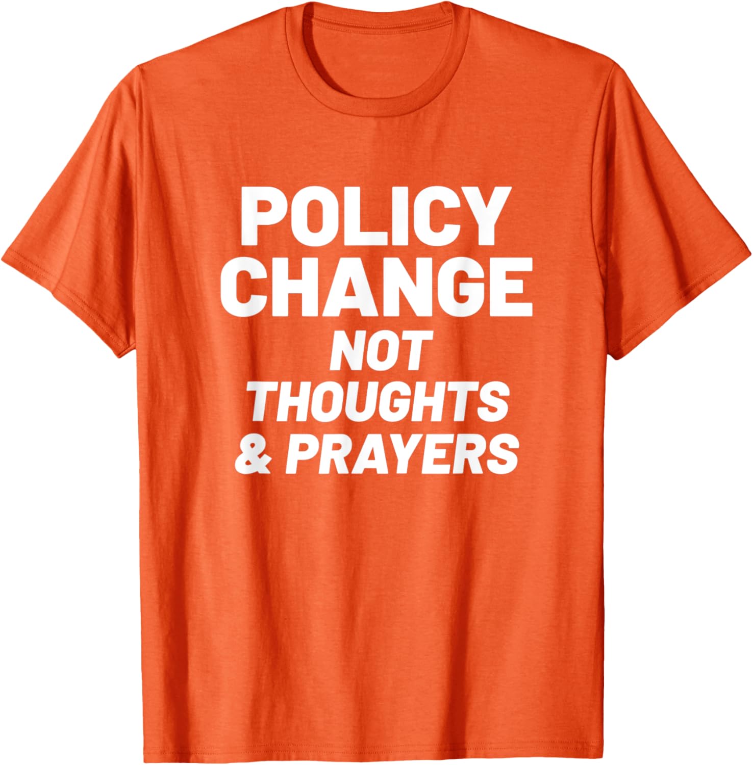 Enough Thoughts And Prayers Orange Anti Gun Violence