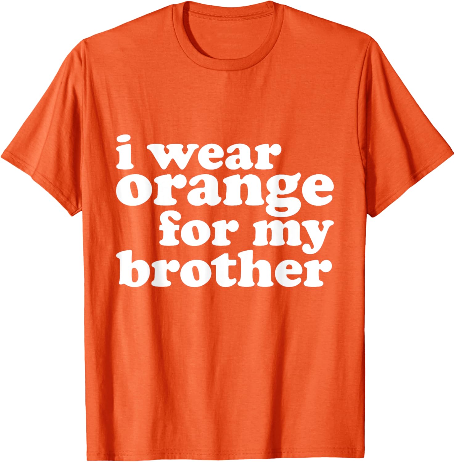 End Gun Violence Awareness My Brother I Wear Orange