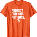 Wear Orange Protect Our Kids Not Guns End Gun Violence