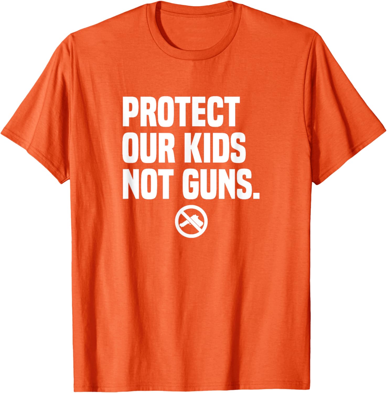 Wear Orange Protect Our Kids Not Guns End Gun Violence