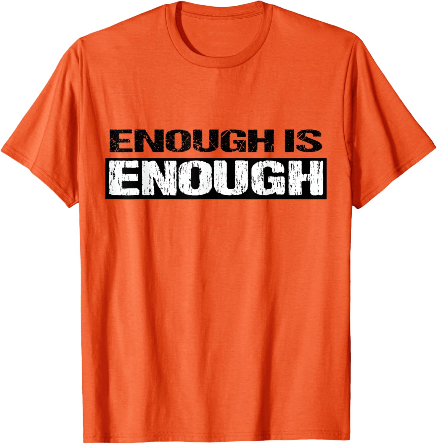 Enough Anti Gun Violence Awareness T Shirt Gift