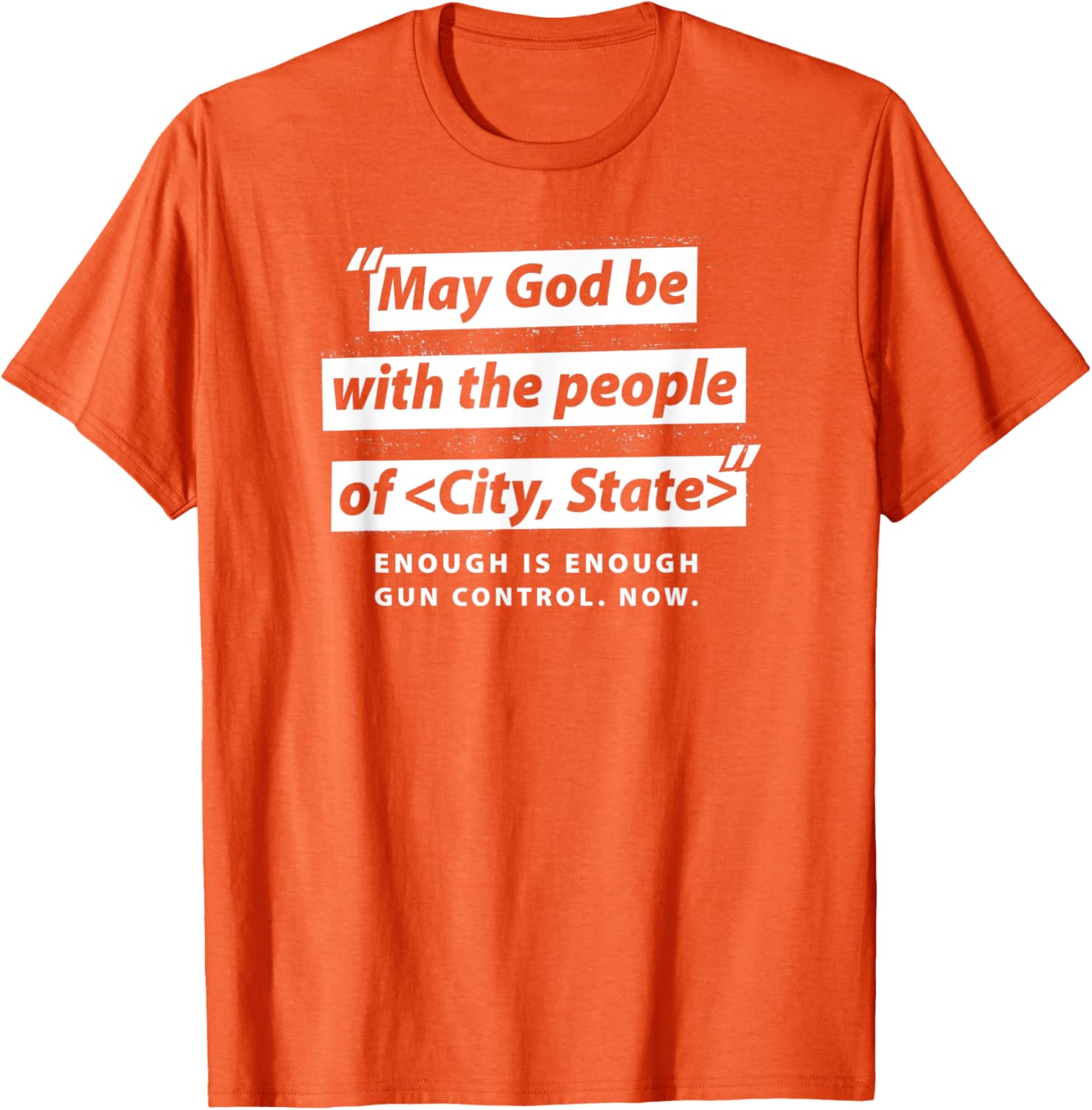 Generic Prayers City State Wear Orange Anti Gun Violence
