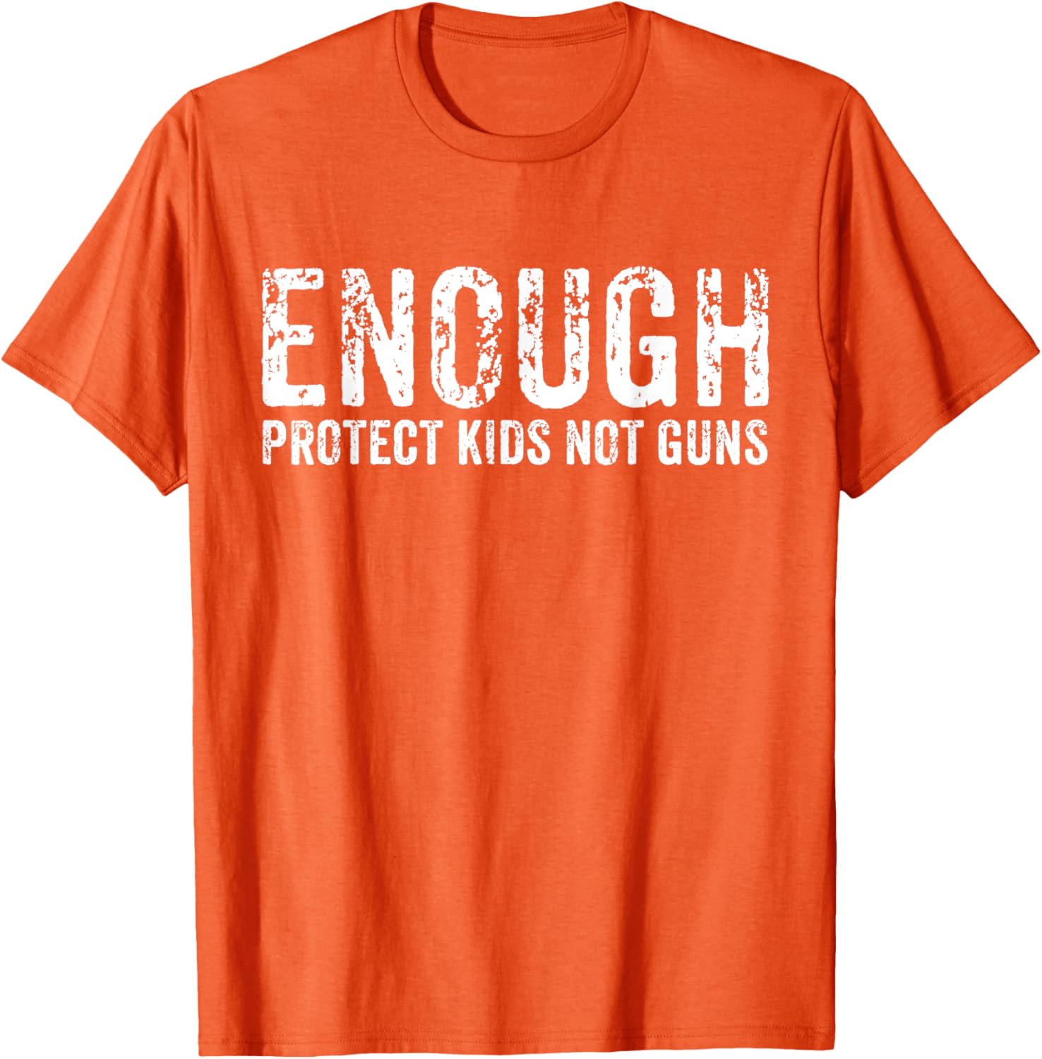 Enough Protect Kids Not Guns Wear Orange End Gun Violence