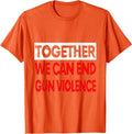 Gun Protest Tshirt Together We Can End Gun Violence Tee
