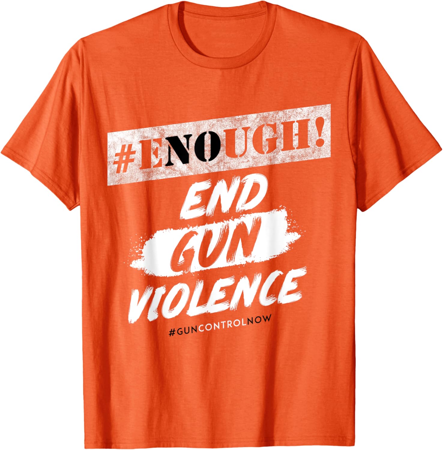 Enough Wear Orange No More Silence Stop Gun Violence