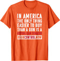 Anti Gun Tshirt Wear Orange Shirt End Gun Violence Shirt