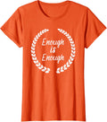 Womens Gun Control Tshirt Enough Is Enough Orange Shirt