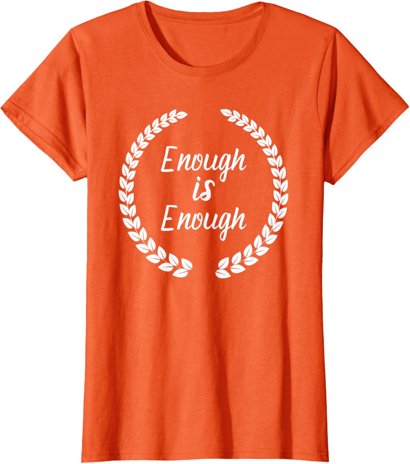 Womens Gun Control Tshirt Enough Is Enough Orange Shirt