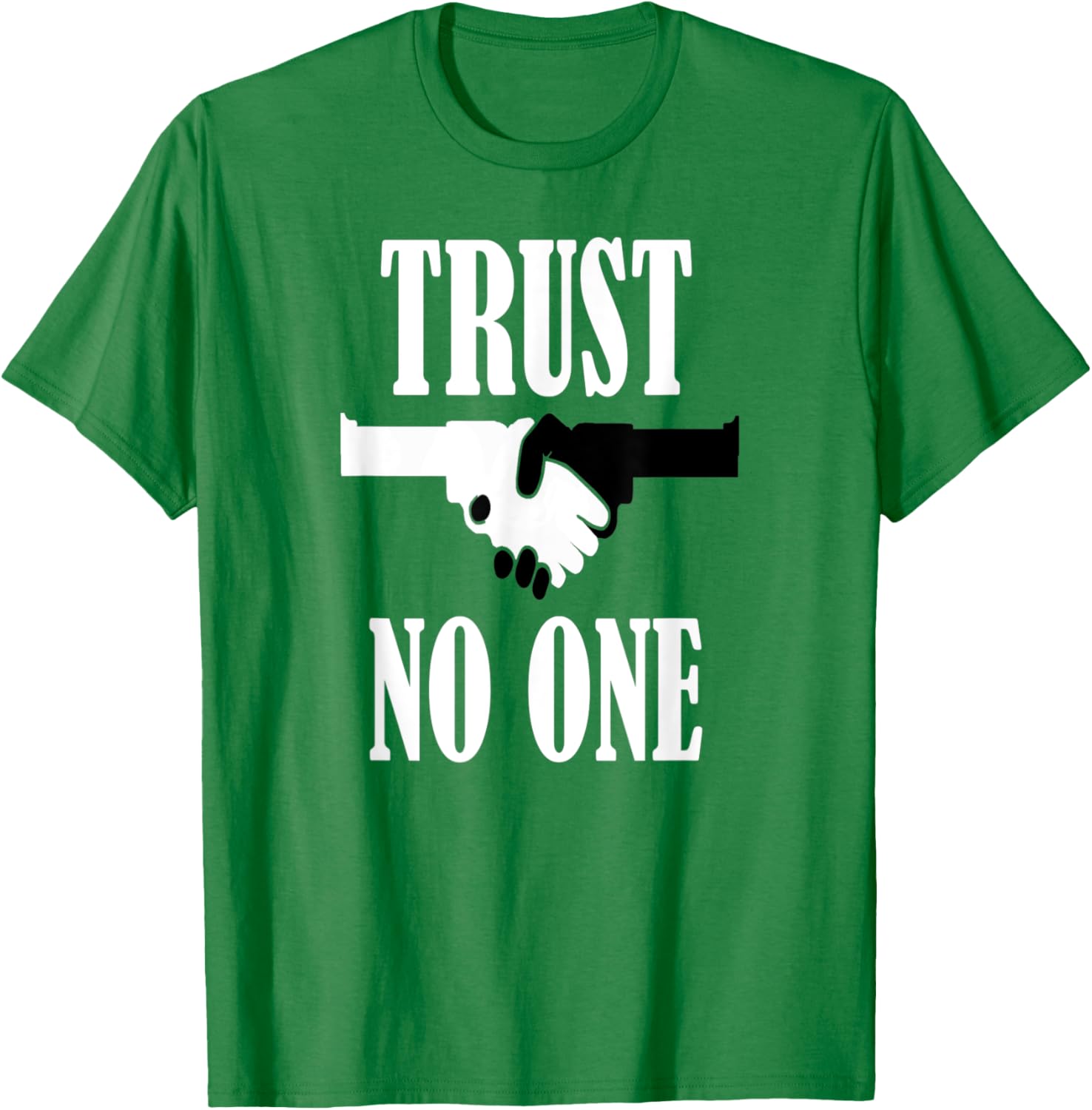 Trust No One Tshirt 2Nd Amendment 2A Gun Rights Patriotic