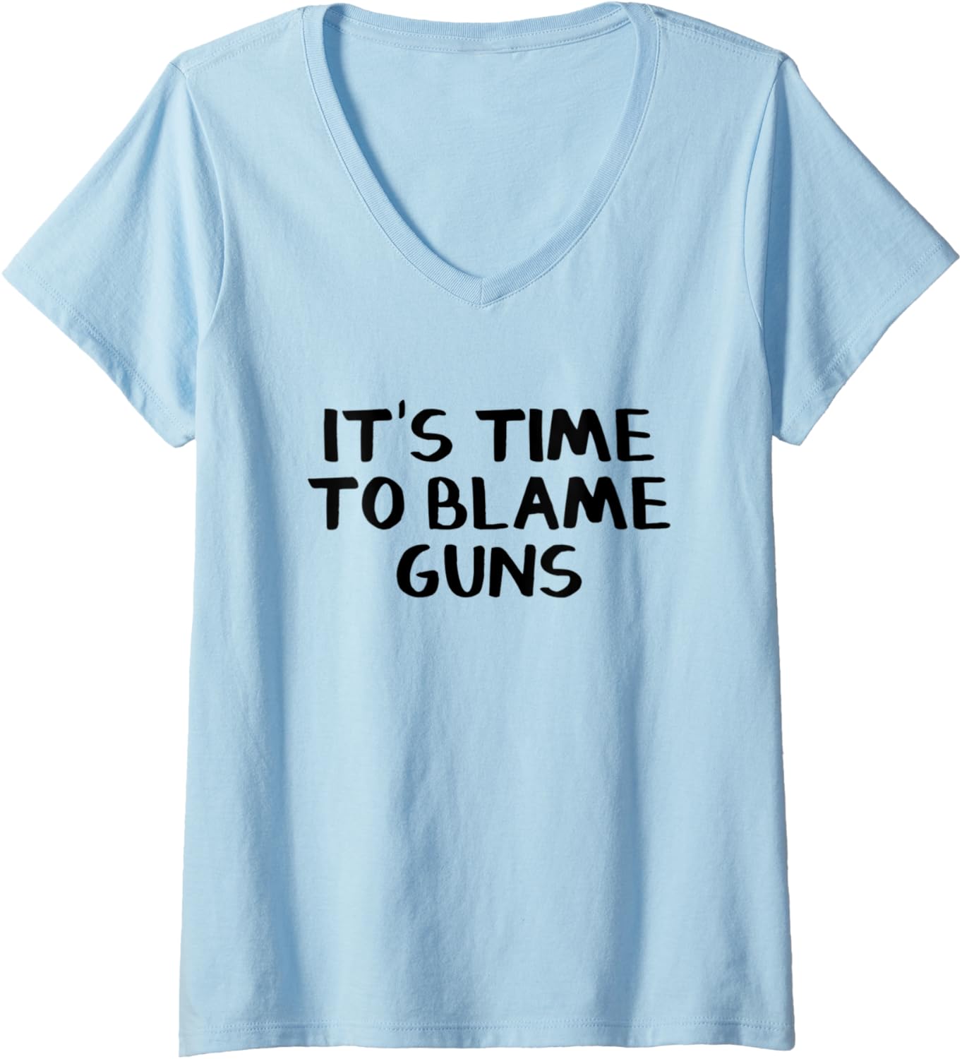 Womens Its Time To Blame Guns V Neck