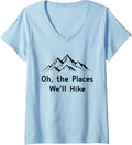 Oh The Places We'll Hike Men Women Kids Toddler V-Neck