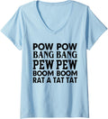 Womens Pow Bang Pew Boom Rat A Tat Funny Guns V Neck