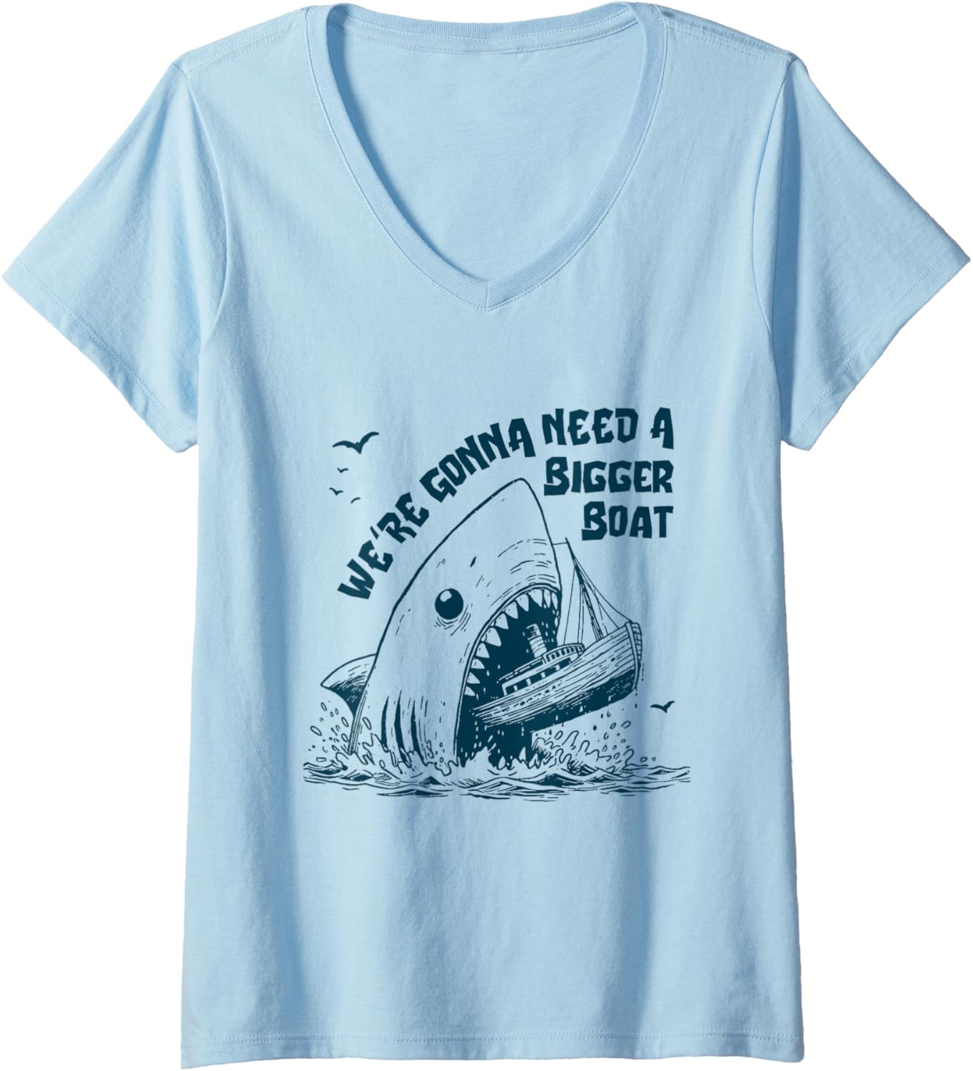 Womens We Re Gonna Need A Bigger Boat