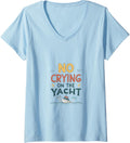 Womens No Crying On Yacht Funny Boat Life