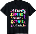 I'm Sophie Doing Sophie Things Cute Girls Personalized Name