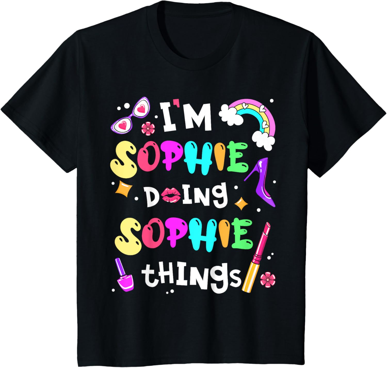 I'm Sophie Doing Sophie Things Cute Girls Personalized Name