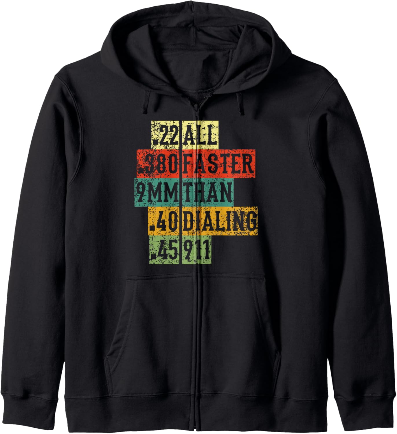 All Faster Than Dialling 911 Gun Tshirt Zip Hoodie
