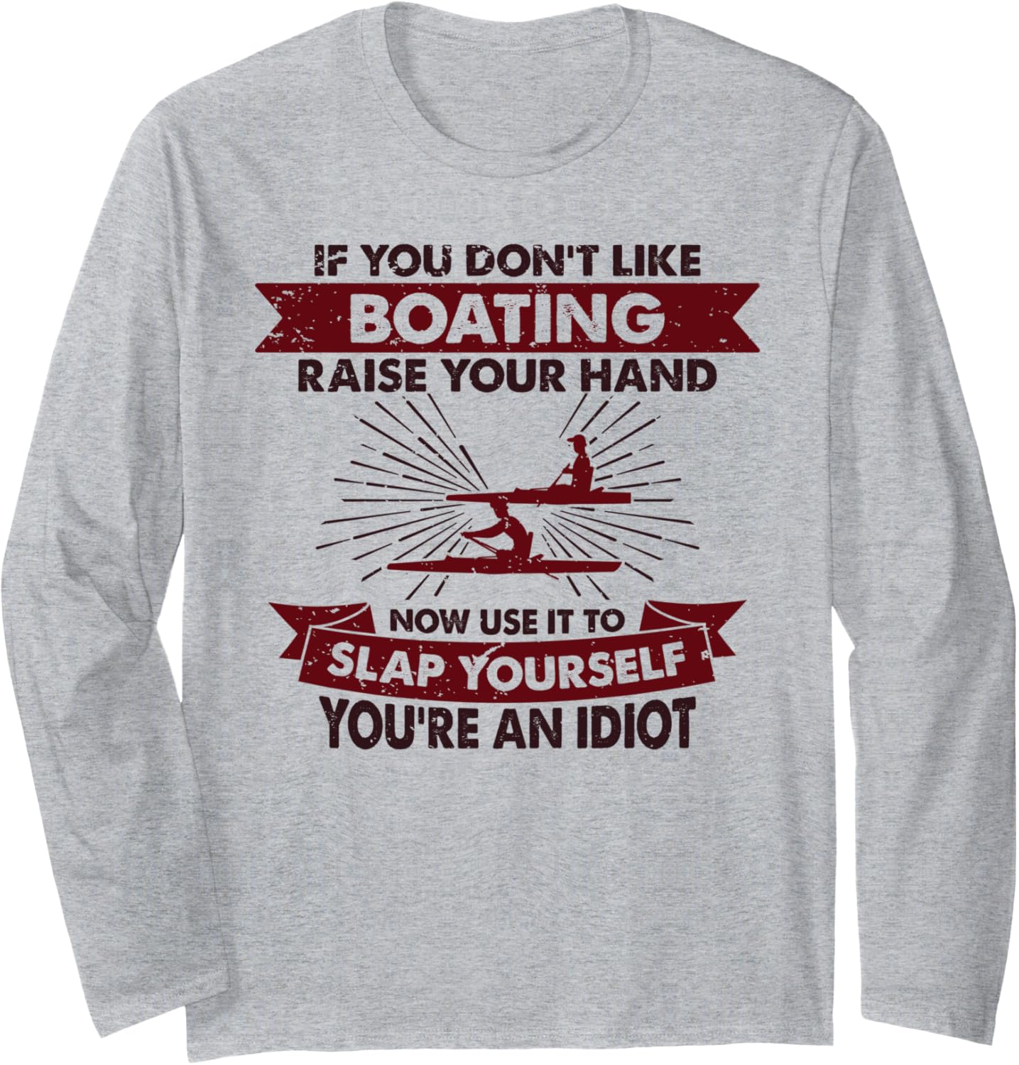 Raise Hand Slap Yourself Hobby Funny Boating Long