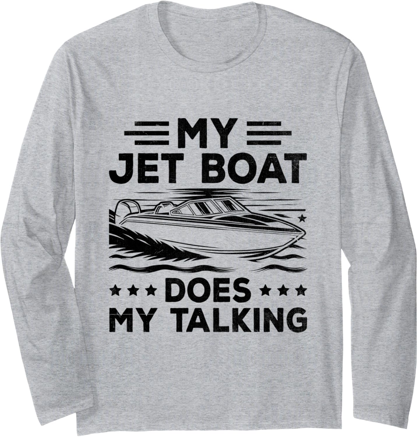 My Jet Boat Does My Talking Jetboat Jet
