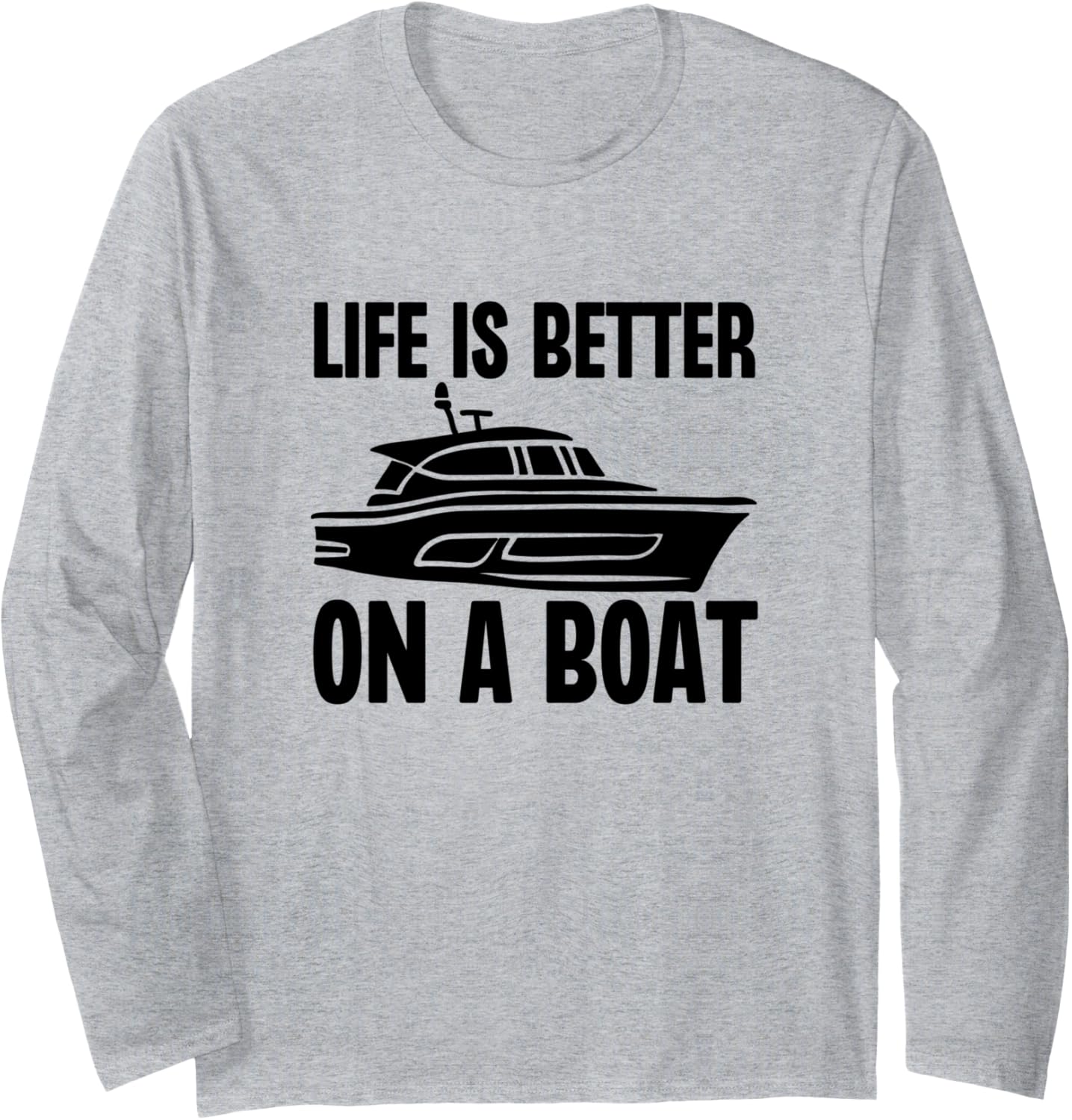 Life Is Better On A Boat Owner Captain