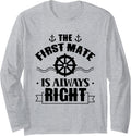First Mate Is Always Right Ship Boat Sea