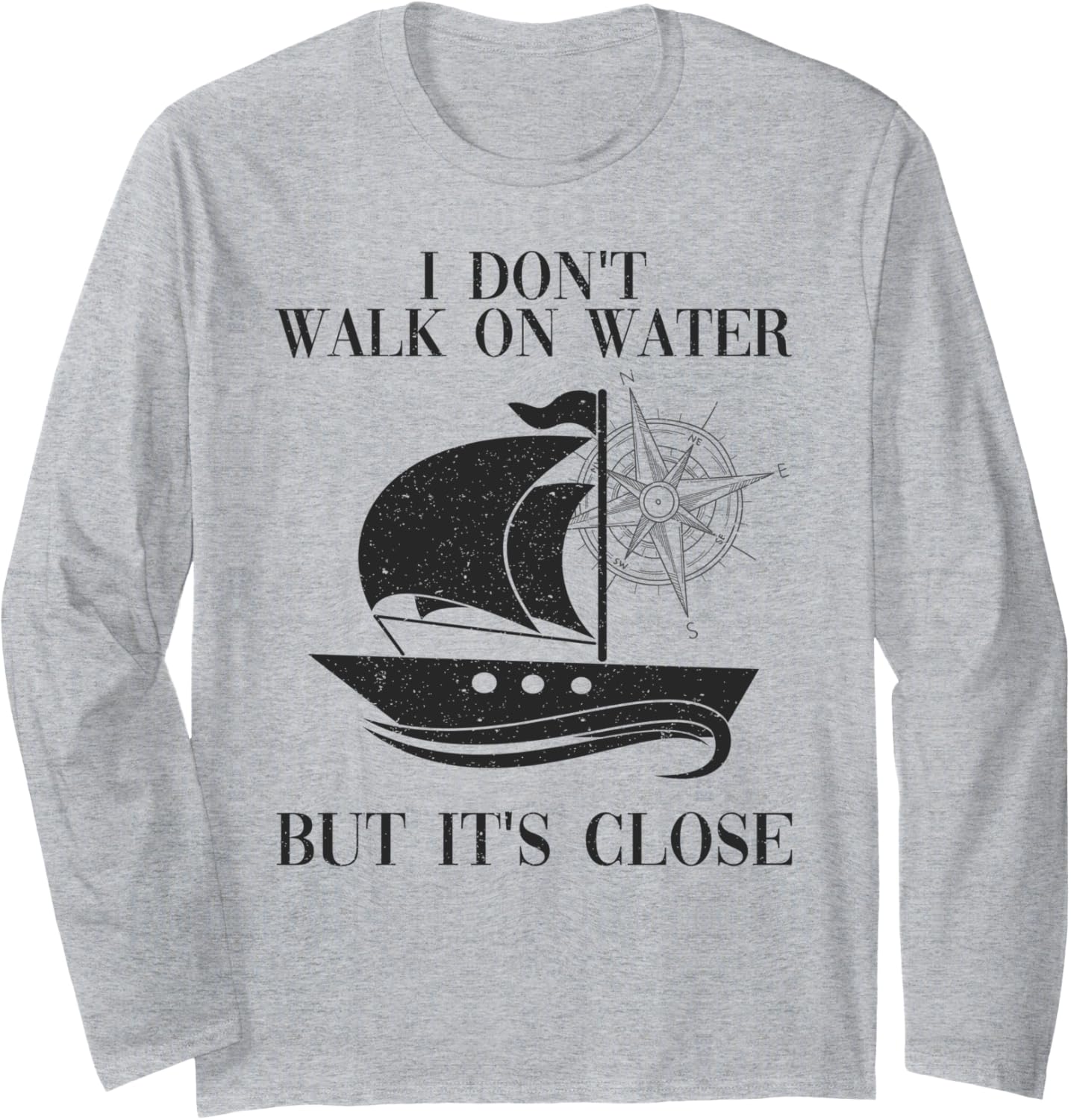 Sailing I Don Walk On Water But It